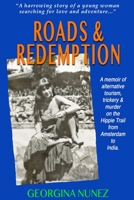 Roads & Redemption: A memoir of alternative tourism, trickery & murder on the Hippy Trail from Amsterdam to India. B08CPB7R5F Book Cover