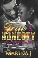 True & Honesty: A Chicago Hitta Love Story 1798441128 Book Cover