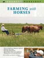 Farming with Horses (Country Workshop) 0760323135 Book Cover