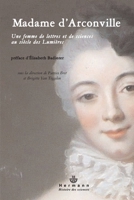 Madame d'Arconville (1720-1805): Une femme de lettres et de sciences au siècle des Lumières 2705680853 Book Cover