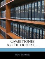 Qvaestiones Archilocheae ... 1144544661 Book Cover