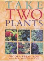 Take Two Plants 0715304925 Book Cover