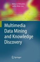 Multimedia Data Mining and Knowledge Discovery 1447160134 Book Cover
