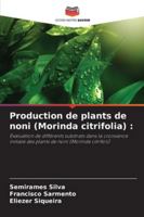 Production de plants de noni (Morinda citrifolia) (French Edition) 6208755786 Book Cover