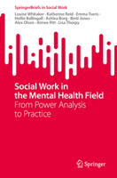 Social Work in the Mental Health Field: From Power Analysis to Practice (SpringerBriefs in Social Work) 3032083052 Book Cover