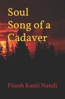 Soul Song of a Cadaver 1798606313 Book Cover