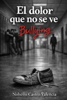 El dolor que no se ve (Spanish Edition) B0GQPGGRZ8 Book Cover