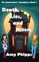 Death, Lies, & Sisters 1539411311 Book Cover
