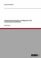 Psychiatrische Versorgung von Migranten in der Bundesrepublik Deutschland 363869481X Book Cover