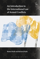 An Introduction to the International Law of Armed Conflicts 1841137995 Book Cover