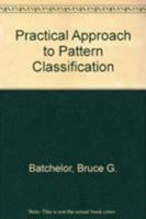 Practical approach to pattern classification 0306307960 Book Cover