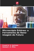 Microscópio Estéreo: a Ferramenta de Nano-imagem do Futuro 6205348233 Book Cover