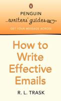 How to Write Effective E-mails: Penguin Writer's Guide (Penguin Writers' Guides) 0141017198 Book Cover