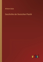 Geschichte der Deutschen Plastik 1017492123 Book Cover