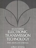 Electronic Transmission Technology: Lines, Waves, and Antennas 0132524120 Book Cover