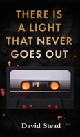 There is a Light That Never Goes Out 1807690776 Book Cover