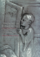 Looking at Lovemaking: Constructions of Sexuality in Roman Art 100 BC-AD 250 0520229045 Book Cover