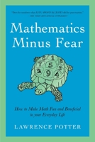 Mathematics Minus Fear 1605985171 Book Cover
