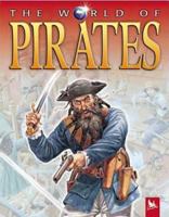 The World of Pirates (The World of . . .) 0753457865 Book Cover