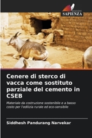 Cenere di sterco di vacca come sostituto parziale del cemento in CSEB (Italian Edition) 6209887023 Book Cover