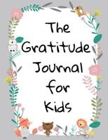 The Gratitude Journal For Kids 1079446753 Book Cover