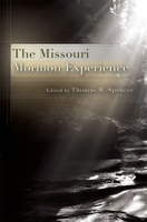 The Missouri Mormon Experience 0826218873 Book Cover