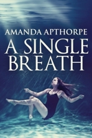 A Single Breath 4867517011 Book Cover