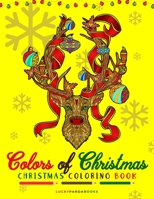 Colors of Christmas: Christmas Coloring Book 3964000590 Book Cover