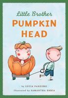 Little Brother Pumpkin Head 0823435377 Book Cover