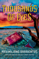 Thousands of Eyes: A Novel 1640097503 Book Cover