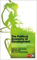 The Political Economy of Development: The World Bank, Neoliberalism and Development Research 0745331033 Book Cover