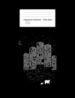 Composition Notebook - Wide Ruled: City Lights over Bears Cute Urban Cityscape Night Sky Gift - Black Blank Lined Exercise Book - Kindergarten, Pre-K, Primary, Elemantary School Gift For Kids, Boys, G 1688102132 Book Cover