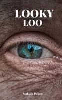 Looky Loo 9395756616 Book Cover