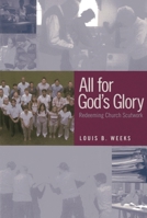 All for God's Glory: Redeeming Church Scutwork 1566993792 Book Cover