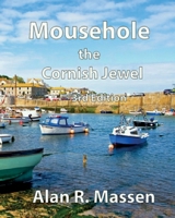 Mousehole the Cornish Jewel 0993559115 Book Cover