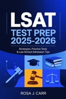 LSAT Test Prep 2025-2026: Strategies, Practice Tests & Law School Admission Tips B0F635M3WP Book Cover