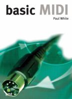 Basic MIDI (Music Technology Series) 1860742629 Book Cover