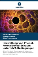 Herstellung von Phenol-Formaldehyd-Schaum unter MVA-Bedingungen (German Edition) 6207437160 Book Cover