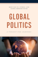 Global Politics: A Toolkit for Learners 1793604789 Book Cover