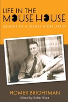 Life in the Mouse House: Memoir of a Disney Story Artist B0DJH8KQ3M Book Cover
