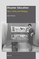 Disaster Education: Race, Equity and Pedagogy 9460918719 Book Cover