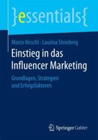 Einstieg in Das Influencer Marketing: Grundlagen, Strategien Und Erfolgsfaktoren 3658197447 Book Cover