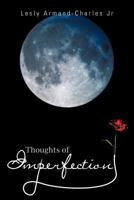 Thoughts of Imperfection 1466958944 Book Cover