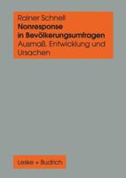 Nonresponse in Bevolkerungsumfragen: Ausmass, Entwicklung und Ursachen 3810018171 Book Cover