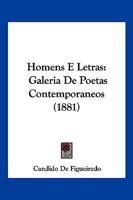 Homens E Letras: Galeria De Poetas Contemporaneos (1881) 1161197761 Book Cover