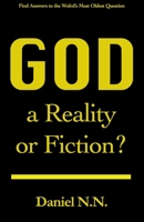 God: a Reality or Fiction B0B2QGFMLH Book Cover