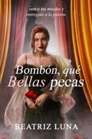 Bombón, qué bellas pecas 9564044898 Book Cover
