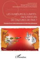 Les humours (il) limités : facilitateurs de cultures de paix ?: Perspectives internationales et interdisciplinaires (Questions Contemporaines) (French Edition) 2336618354 Book Cover