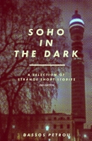 Soho In The Dark - 2nd Edition 178695883X Book Cover
