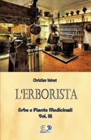 L'Erborista - Erbe E Piante Medicinali - Vol. III 2372972960 Book Cover